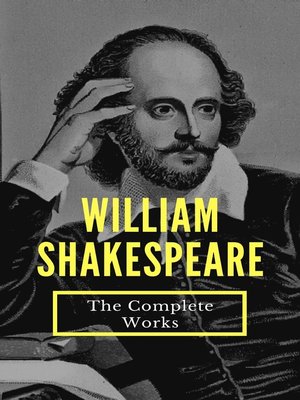 cover image of The Complete Works of William Shakespeare (37 plays, 160 sonnets and 5 Poetry...)
